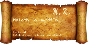Maloch Kolumbán névjegykártya